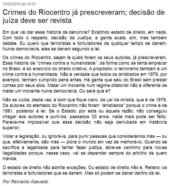 Riocentro: o Estado de Direito existe para todos; até para as pessoas que não julgamos tão bacanas