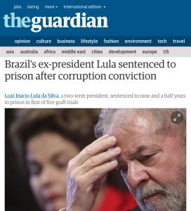 Cobertura do The Guardian sobre a condenação de Lula