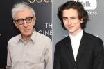 Woody Allen e Timothée Chalamet