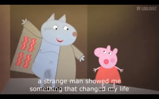 Em paródia no YouTube que surge entre conteúdos infantis, a personagem Peppa Pig é convencida a comer bacon. Em paródia no YouTube que surge entre conteúdos infantis, a personagem Peppa Pig é convencida a comer bacon.