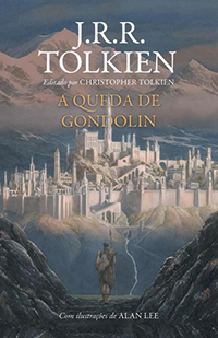 GONDOLIN A queda de Gondolin, de J.R.R. Tolkien (tradução de Reinaldo José Lopes; HarperCollins; 320 páginas; 59,90 reais ou 39,90 reais em versão digital)