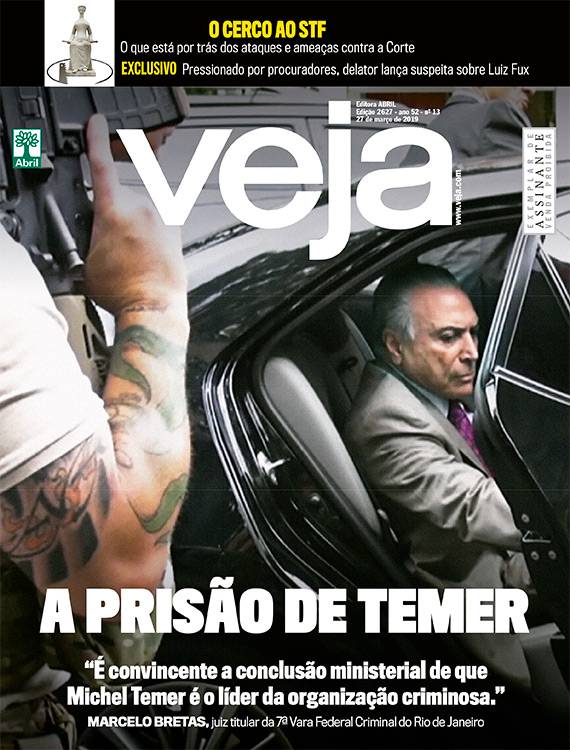 A prisão de Temer - 27/03/2019