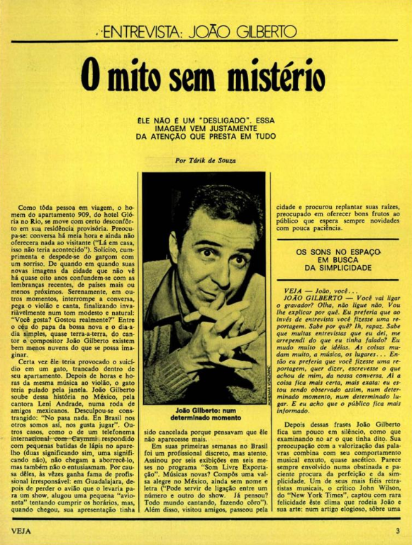 Páginas Amarelas com João Gilberto, em 1971 'Quando canto, penso num espaço aberto', disse João Gilberto a VEJA em 71