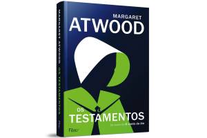 CAPA LIVRO – OS TESTAMENTOS – MARGARET ATWOOD.jpg Leia o primeiro capítulo da continuação de ‘O Conto da Aia’