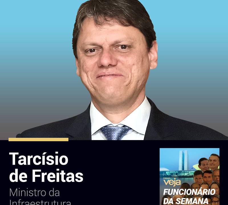 Podcast Funcionário da Semana: Tarcísio de Freitas