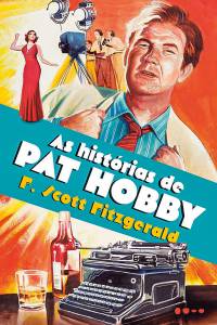 CAPA-LIVRO-AS-HISTORIAS-DE-PAT-HOBBY-F.-SCOTT-FITZGERALD CAPA-LIVRO-AS-HISTORIAS-DE-PAT-HOBBY-F.-SCOTT-FITZGERALD