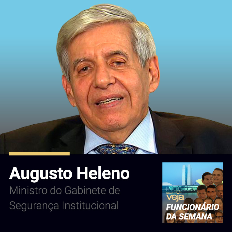 Augusto Heleno, o general estrategista que partiu para o ataque