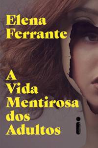 VALE-CAPA_A-Vida-Mentirosa-Dos-Adultos_140x210mm_300dpi.jpg .