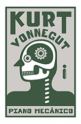 1-CAPA LIVRO PIANO MECANICO – KURT VONNEGUT 251.jpg