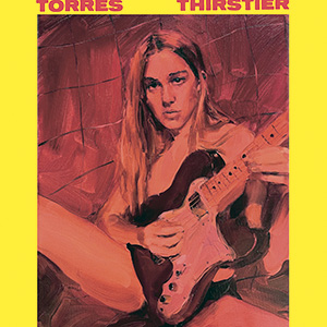-CAPA DISCO THIRSTER – TORRES (by Jenna Gribbon).jpg DISCO - Thirstier, Torres (disponível nas plataformas de streaming) -