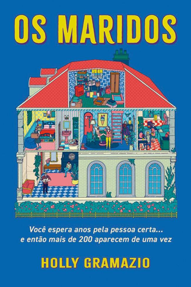 3—OS-MARIDOS.jpg OS MARIDOS, de Holly Gramazio (tradução de Mariana Moura; Intrínseca; 352 páginas; 69,90 reais e 46,90 em e-book)