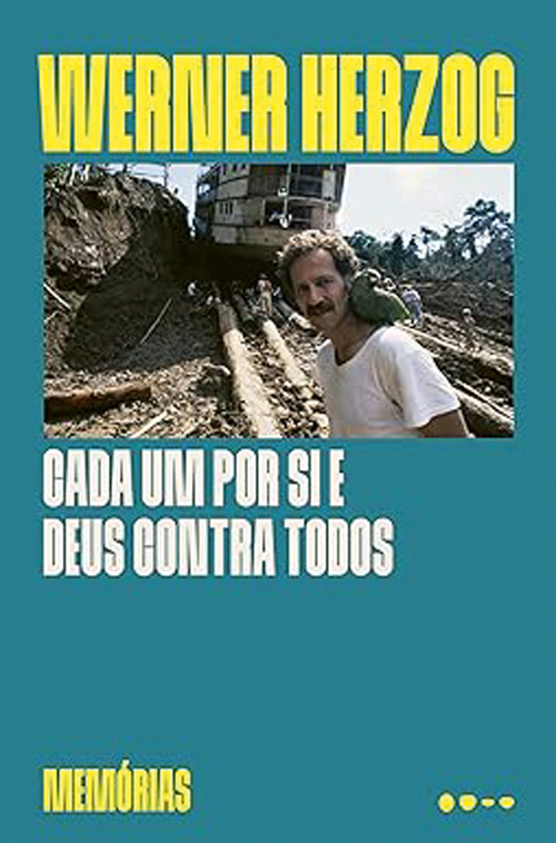 71ZCmfEfQEL._SY385_.jpg CADA UM POR SI E DEUS CONTRA TODOS, de Werner Herzog (tradução de Sonali Bertuol; Todavia; 368 páginas; 99,90 reais e 69,90 reais em e-book)