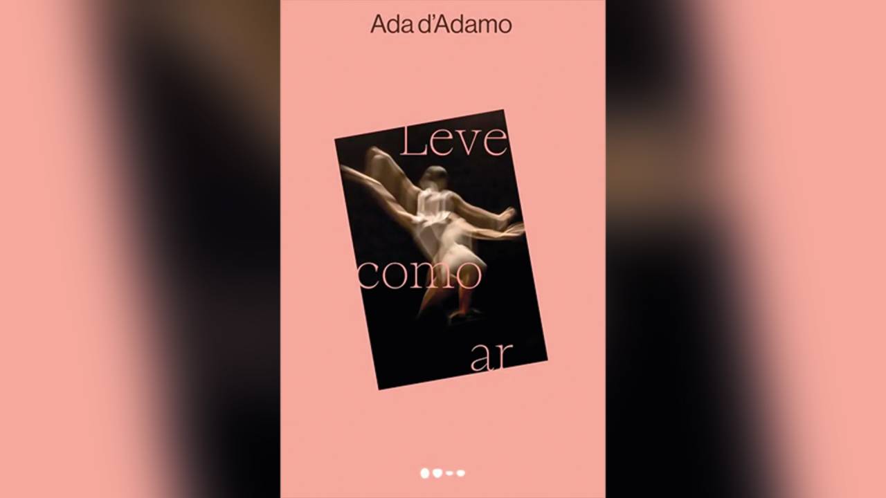 Leve como ar, de Ada d’Adamo (tradução de Francesca Cricelli; Todavia; 144 páginas; 69,90 reais e 56,90 em e-book)