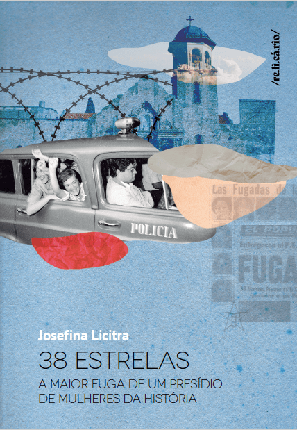 frente capa 38 estrelas 38 ESTRELAS, de Josefina Licitra; Tradução de Elisa Menezes; Relicário (coleção Nos.Otras); 232 páginas; R$ 65,90 -