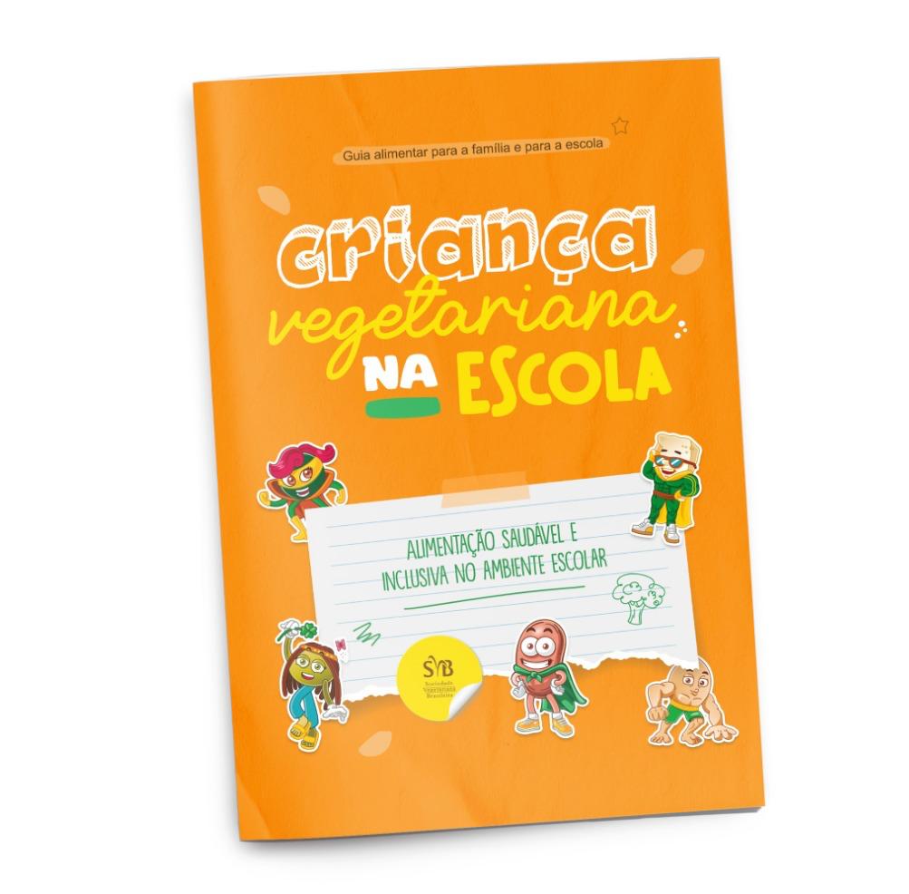 Especialistas lançam o primeiro guia vegetariano para escolas