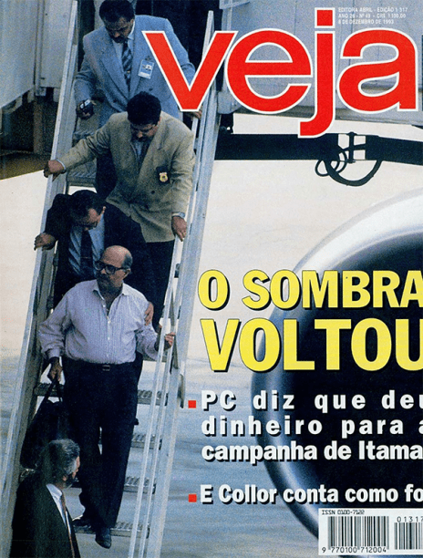 08/12/1993 - "O sombra voltou" - Novas revelações do caso PC Farias indicam relação entre o empresário corrupto e o novo presidente da República, Itamar Franco, vice de Collor