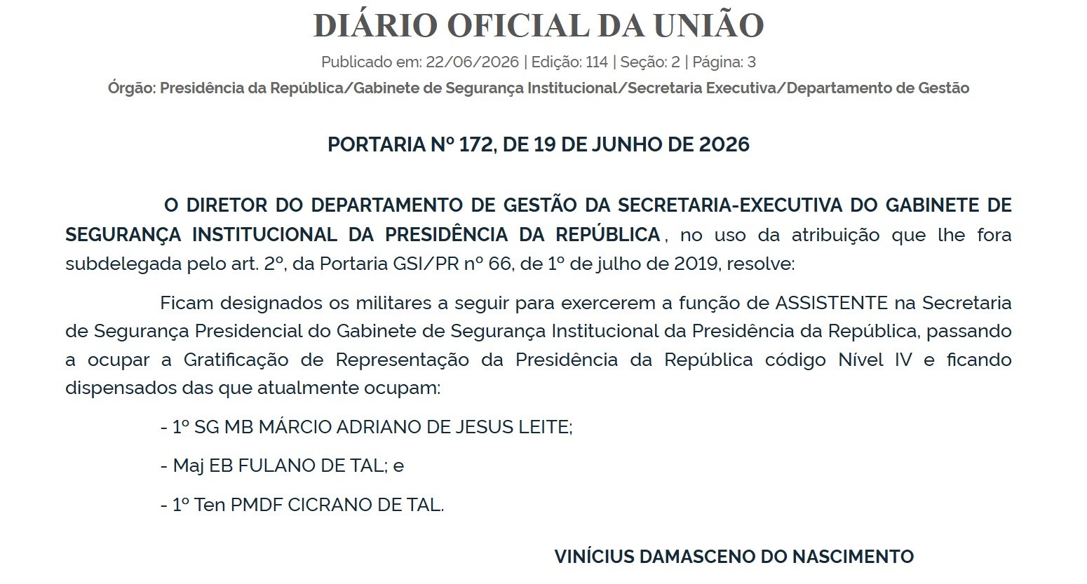 P&aacute;gina do Di&aacute;rio Oficial da Uni&atilde;o com a Portaria n&ordm; 172, de 19 de junho de 2026, designando militares para a fun&ccedil;&atilde;o de Assistente na Secretaria de Seguran&ccedil;a Presidencial do Gabinete de Seguran&ccedil;a Institucional da Presid&ecirc;ncia da Rep&uacute;blica, assinada por Vin&iacute;cius Damasceno do Nascimento