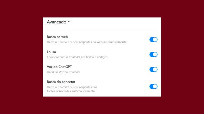 Menu Avan&ccedil;ado com quatro op&ccedil;&otilde;es ativadas: Busca na web, Lousa, Voz do ChatGPT e Busca do conector, cada uma com um bot&atilde;o de altern&acirc;ncia azul &agrave; direita, indicando que est&atilde;o ligadas