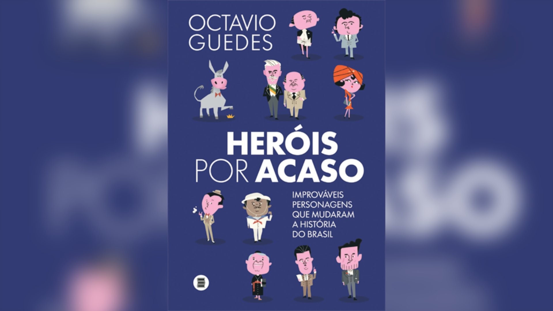 Novo livro de Octavio Guedes revela figuras que mudaram o Brasil por acaso