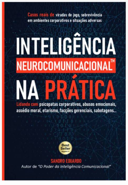 Capa do livro Intelig&ecirc;ncia Neurocomunicacional na Pr&aacute;tica, de Sandro Eduardo, com fundo azul escuro e padr&otilde;es de linhas e n&uacute;meros bin&aacute;rios. O t&iacute;tulo principal est&aacute; em branco e vermelho, com subt&iacute;tulos em branco e vermelho, e um selo dourado Best Seller da Amazon